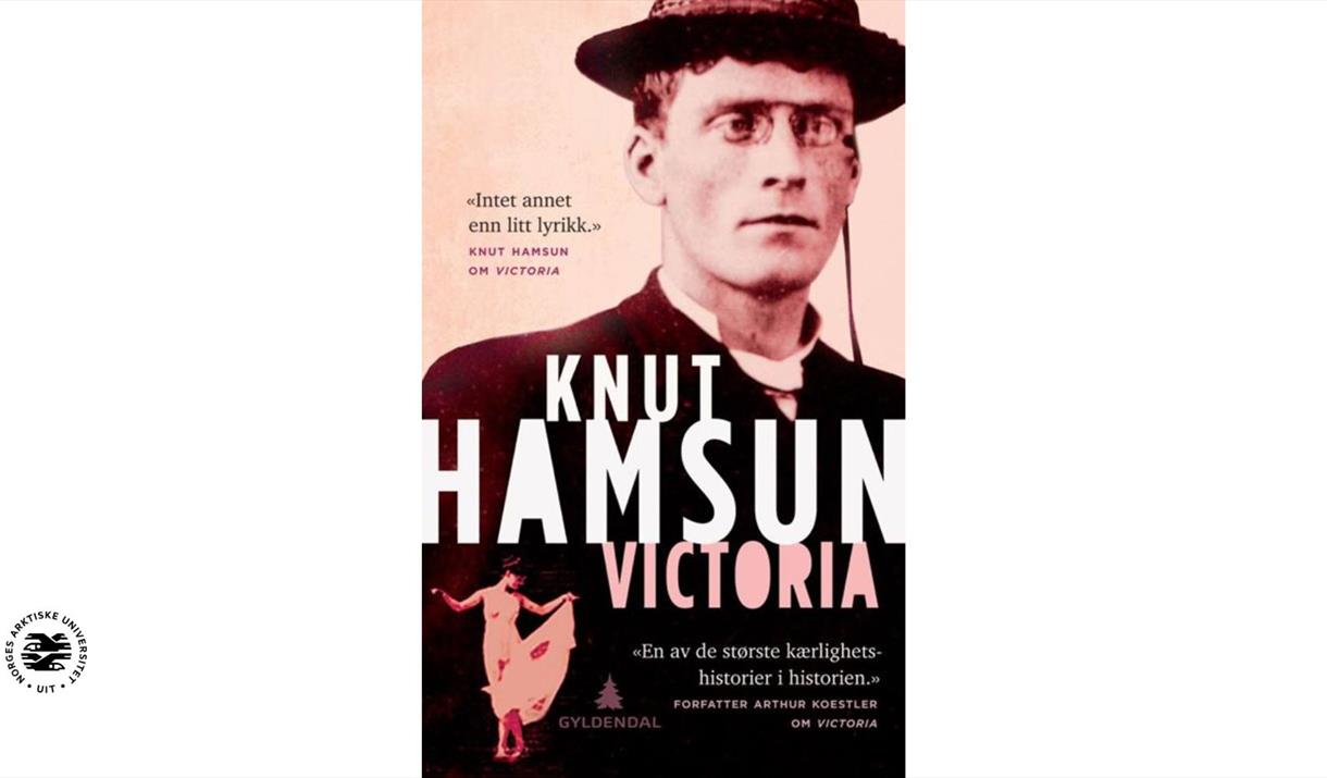 Nordnorsk Litteraturfest. Lørdagsuniversitetet! Om sykdomsmotivet i Knut Hamsuns Victoria